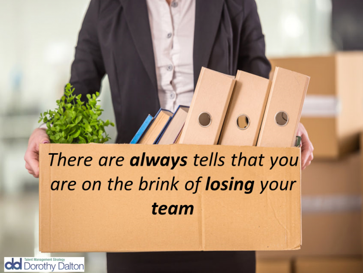 7 tells you're on the brink of losing your team - Dorothy Dalton